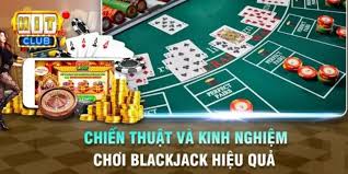 Chiến thuật và kinh nghiệm chơi blackjack hiệu quả